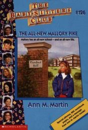 book cover of The Baby-sitters Club #126: The All-New Mallory Pike by Ann M. Martin
