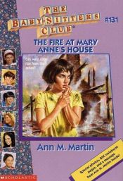 book cover of The Fire at Mary Anne's House (Babysitters Club) by Ann M. Martin