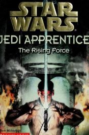 book cover of Jedi Apprentice #01: The Rising Force by Ντέιβ Γούλβερτον