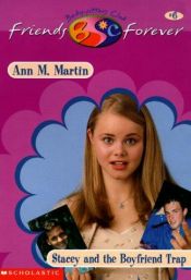 book cover of Stacey and the Boyfriend Trap (Baby-Sitters Club Friends Forever #6) by Ann M. Martin