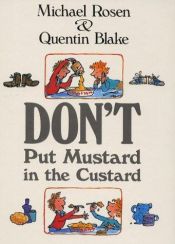 book cover of Don't Put Mustard in Custard Elt by Michael Rosen