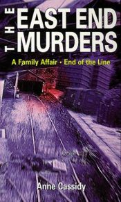 book cover of A Family Affair: AND The End of the Line (East End Murders) by Anne Cassidy