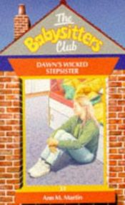 book cover of Dawn's Wicked Stepsister - 31 (Babysitters Club) by Ann M. Martin