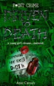 book cover of Driven to Death by Anne Cassidy