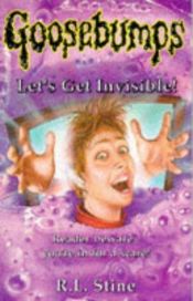 book cover of Let's Get Invisible! by أر.أل ستاين