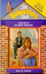 book cover of Stacey's Ex-Best Friend (Baby-Sitters Club No 51) by Ann M. Martin
