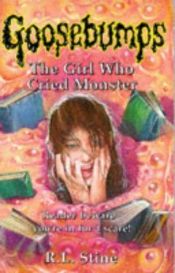 book cover of The Girl Who Cried Monster by R・L・スタイン