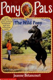 book cover of The Wild Pony by Jeanne Betancourt