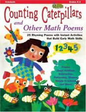 book cover of Counting Caterpillars and Other Math Poems (Grades K-2) by Betsy Franco