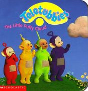 book cover of The Little Puffy Cloud (Teletubbies) by scholastic