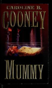 book cover of Mummy by Caroline B. Cooney