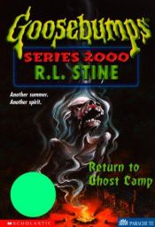 book cover of Return to Ghost Camp (Goosebumps Series 2000, No 19) by R. L. Stine