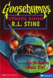 book cover of Earth Geeks Must Go! by R.L. Stine