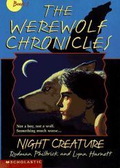 book cover of Night Creature (The Werewolf Chronicles , Bk 1) by Rodman Philbrick