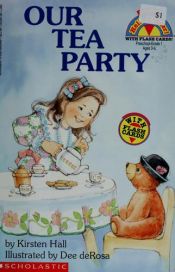 book cover of Our Tea Party (My First Hello Reader) by Kirsten Hall