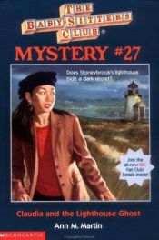 book cover of Claudia And The Lighthouse Ghost (The Baby-Sitters Club Mystery 27) by Ann M. Martin
