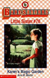 book cover of Karen's Magic Garden (Baby-Sitters Little Sister by Ann M. Martin