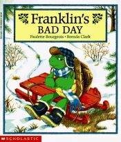 book cover of Franklin's bad day by Paulette Bourgeois