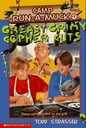 book cover of Greasy Grimy Gopher Guts by Todd Strasser