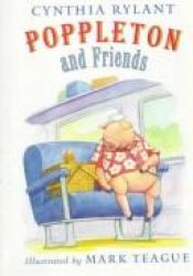 book cover of Poppleton and friends by Cynthia Rylant