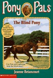 book cover of The Blind Pony (Pony Pals by Jeanne Betancourt