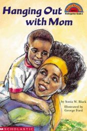 book cover of Hanging Out with Mom by Sonia Black