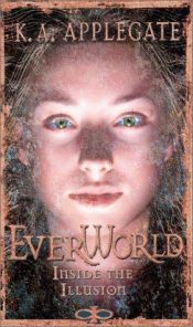 book cover of Everworl # 9: Inside the Illusion by Katherine Alice Applegate