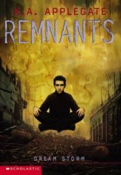 book cover of Dream Storm (Remnants, Book 11) by K. A. Applegate