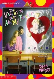 book cover of The Valentine That Ate My Teacher by Dean Marney