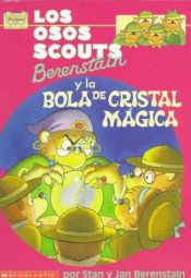 book cover of The Berenstain Bear Scouts and the Magic Crystal Caper (Berenstain Bear Scouts) by Stan Berenstain