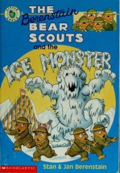 book cover of The Berenstain Bear Scouts and the Ice Monster by Stan Berenstain