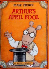 book cover of Arthur's April Fool by Marc Brown