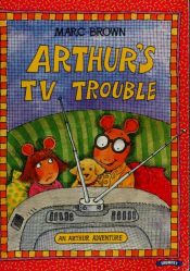 book cover of Arthur's TV Trouble (2 copies) by Marc Brown