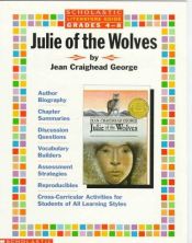 book cover of Literature Guide: Julie of the Wolves (Grades 4-8) by scholastic