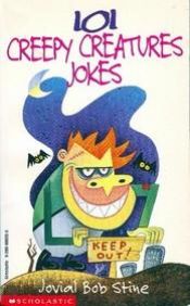book cover of 101 Creepy Creatures Jokes by Роберт Лоуренс Стайн