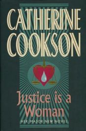 book cover of Justice is a woman by Catherine Cookson