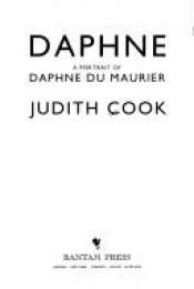 book cover of Daphne: Portrait of Daphne Du Maurier by Judith Cook