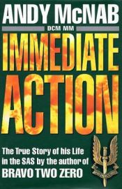 book cover of Immediate Action by Энди Макнаб