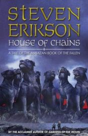 book cover of House of Chains by Стивън Ериксън