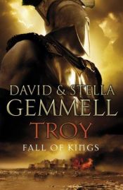 book cover of Troy: Fall of Kings by Дэвид Геммел