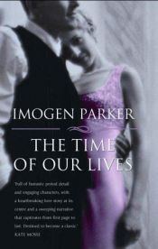 book cover of The Time Of Our Lives by Imogen Parker