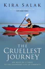 book cover of Sahara-Cruelest Journey: Six Hundred Miles To Timbuktu by Kira Salak