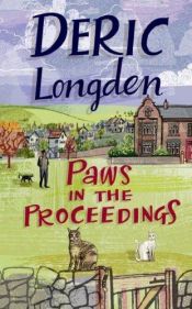 book cover of Paws in the Proceedings by Deric Longden