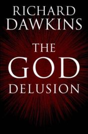book cover of The God Delusion by Richard Dawkins