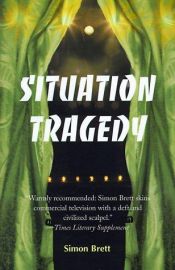 book cover of Situation Tragedy by Simon Brett