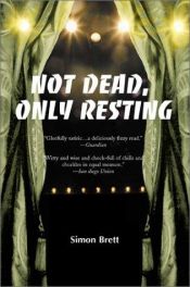 book cover of Not Dead, Only Resting by Simon Brett