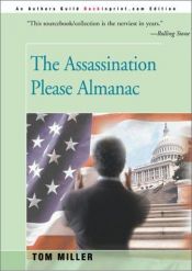 book cover of The assassination please almanac by Tom Miller