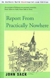 book cover of Report From Practically Nowhere by John Sack