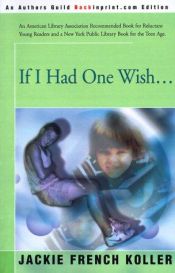 book cover of If I Had One Wish by Jackie French Koller