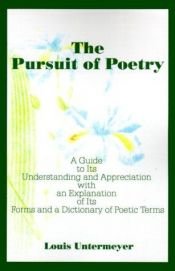 book cover of The Pursuit of Poetry by Louis Untermeyer